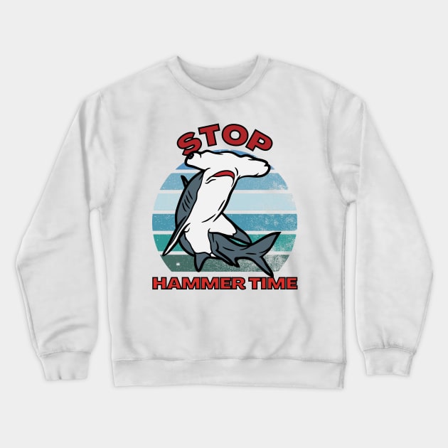 Stop Hammer Time Hammerhead Shark Crewneck Sweatshirt by WildScience